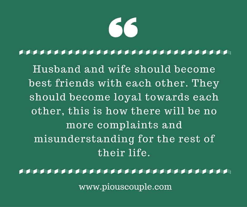 Husband and wife should become best friends with each other. | Pious Couple