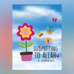 Book Review – Submitting to Allah By Nurnazida Nazri